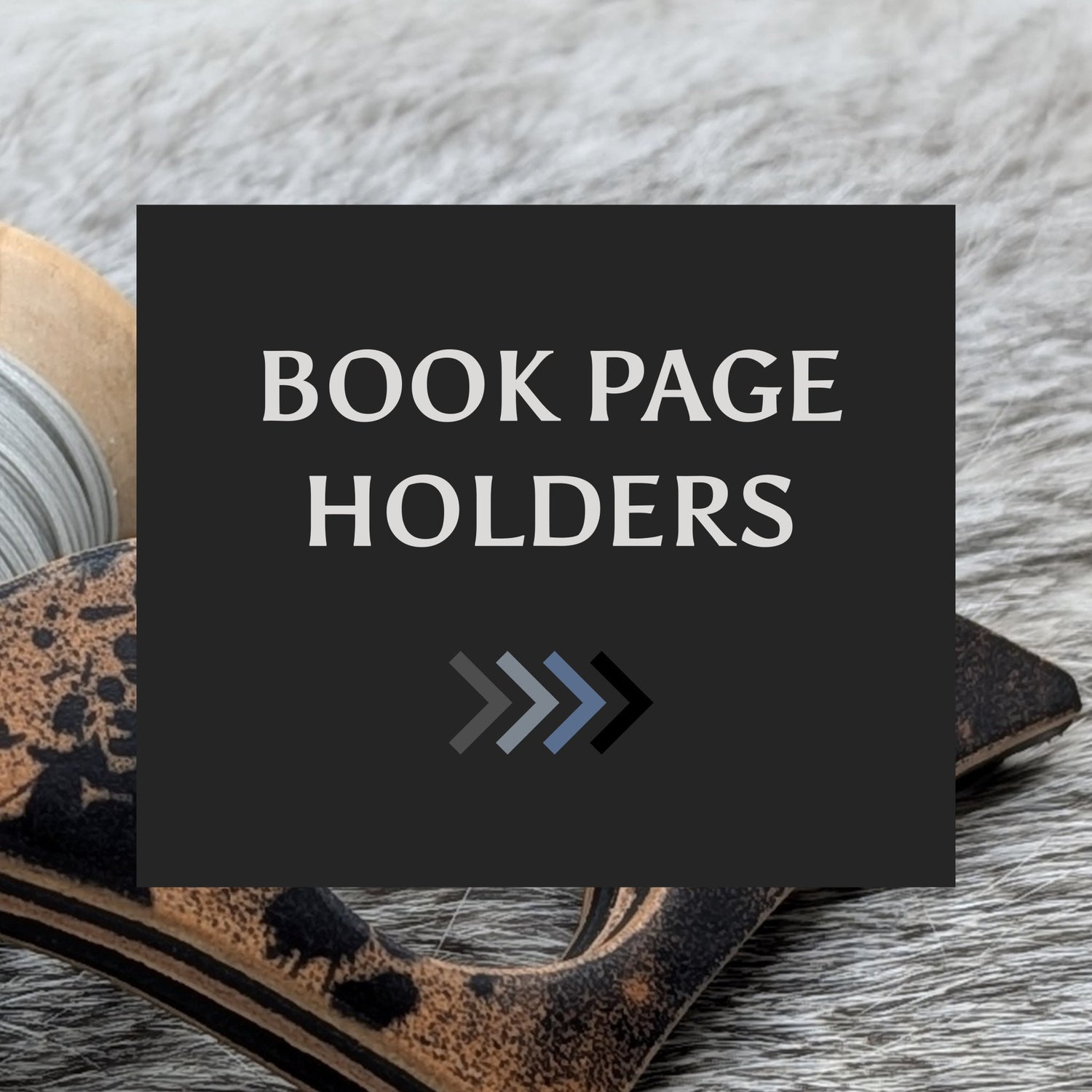 BOOK PAGE HOLDERS - REGULARS - Rowsome Leather